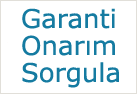 Garanti / Onarm Sorgulama